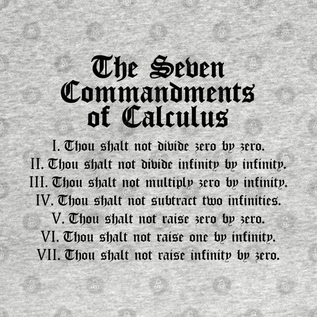 The Seven Commandments of Calculus (Black) by inotyler